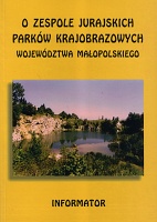"O Zespole Jurajskich Parków Krajobrazowych województwa małopolskiego" (informator)